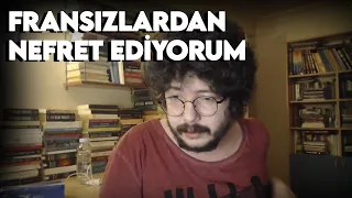 Fransızlardan Nefret Ediyorum - Cemre Demirel