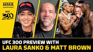 Fighter vs Writer: Laura Sanko and Matt Brown Break Down Who Has the Most to Win and Lose at UFC 300