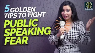 5 Public Speaking Tips To Overcome Stage Fear And Nervousness - Self Improvement Video - Skillopedia