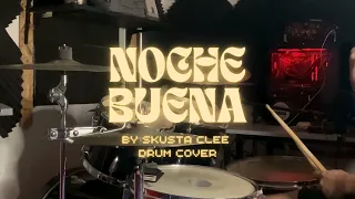 NOCHE BUENA by Skusta Clee Drum Cover