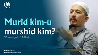 Murid kim-u murshid kim? - Husaynxon Yahyo Abdulmajid I Ҳусайнхон Яҳё Абдулмажид