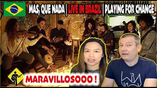 Mas, que Nada | Live in Brazil | Playing For Change | Couple REACTION !