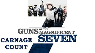 Guns Of The Magnificent Seven (1969) Carnage Count