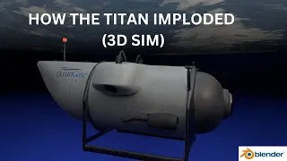 Oceangate Titan Implosion - How it happened | A 3D simulation made in Blender #vfx #cinematic