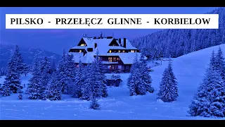 Pilsko – Hala Miziowa – Przełęcz Glinne – Korbielów 06.03.2021