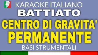 BATTIATO - CENTRO DI GRAVITÀ PERMANENTE (KARAOKE STRUMENTALE) [base karaoke italiano]🎤