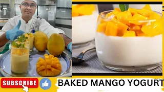 Summer Baked Mango Yogurt Recipe !! Steamed Mango Yogurt Make your Home !!