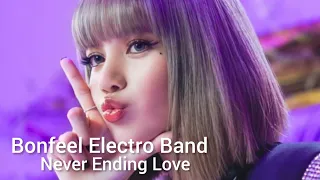 Bonfeel Electro Band - Never Ending Love