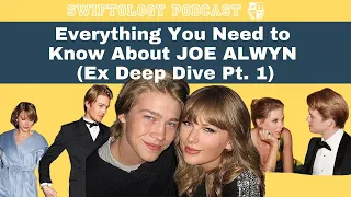 EVERYTHING YOU NEED TO KNOW ABOUT JOE ALWYN (Ex Deep Dive Pt. 1)