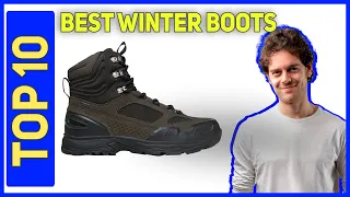 Best Winter Boots in 2023 [Top 10 Best Winter Boots]