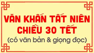 BÀI VĂN KHẤN TẤT NIÊN CHIỀU 30 TẾT - Gia Phong