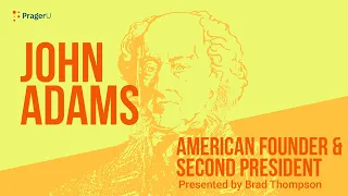 John Adams: American Founder and Second President | 5 Minute Video