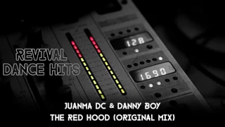 Juanma DC & Danny Boy - The Red Hood (Original Mix) [HQ]