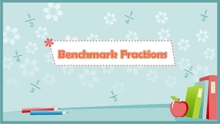 Benchmark Fractions