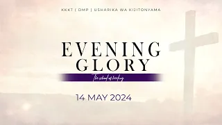 KIJITONYAMA LUTHERAN CHURCH: IBADA YA EVENING GLORY (THE SCHOOL OF HEALING) 14/ 05/ 2024