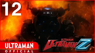 ULTRAMAN Z Episode 12  "The Cry of Life" -Official-  [Multi-Language Subtitles Available]