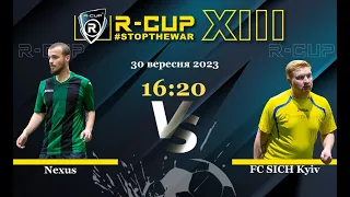 Nexus 6-0 FC SICH Kyiv  R-CUP XIII #STOPTHEWAR (Регулярний футбольний турнір в м. Києві)