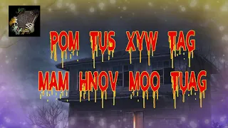 Pom Tus Xyw Tag Mam Hnov Moo Tuag (Hmong Scary Story)