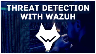 Threat Detection & Active Response With Wazuh