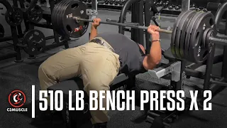 510 lb Bench Press x 2 | @C3Muscle