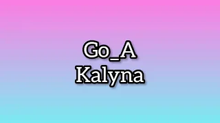 Go_A - Kalyna (Lyrics) #go_a #kalyna