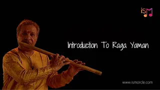 Introduction to Raga Yaman | iSM | Begin a movement. Start with iSM