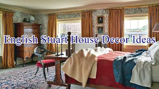 English Stuart house decor ideas / interior design, live with history 2, 英国斯图尔特时期1604-1713年代老屋装饰风格