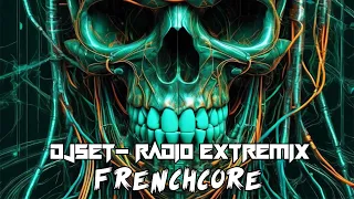 Djset -  Frenchcore (spécial Radio Extremix)