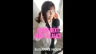 living next door to alice | SUSANNE HOLM | #shorts