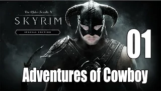 Skyrim Special Edition - Adventures of Cowboy - Part 1