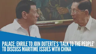 Palace: Enrile to join Duterte’s 'Talk to the People' to discuss maritime issues with China