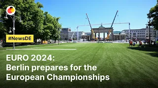 EURO 2024: Berlin prepares for the European Championships | #NewsDE
