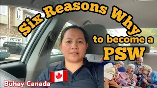 BUHAY CANADA: 6 REASONS WHY TO BECOME A PSW | PERSONAL SUPPORT WORKER | PSW IN CANADA