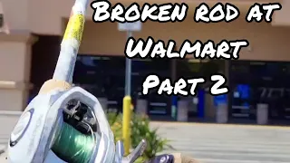 Buying a broken fishing rod at Walmart?!?