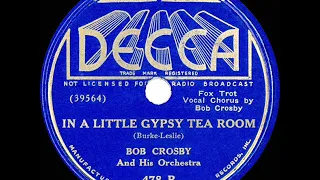 1935 HITS ARCHIVE: In A Little Gypsy Tea Room - Bob Crosby (Bob Crosby, vocal)