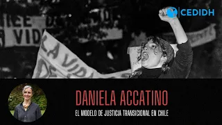 A 50 años del Golpe de Estado en Chile: El modelo de justicia transicional - Daniela Accatino