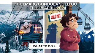 Gondola Full Sold out till April 15th 2024 | Reason | What to do next | How To Reserve | Avoid