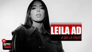 LEILA AD - A qui la faute | KOMPA (Clip Officiel Remix)
