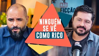 Ninguém é rico no Brasil