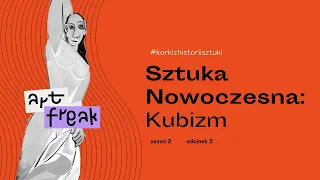 KORKI Z HISTORII SZTUKI: Odc.3- KUBIZM