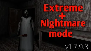Granny v1.7.9.3 Extreme + Nightmare Mode