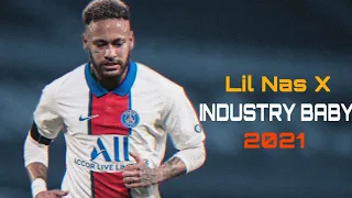 Neymar Jr • Lil Nas X - Industry Baby | Amazing Skills & Goals / 2021