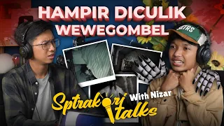 SPTRAKORITALKS EPS 1 "Nizar hampir diculik wewegombel!!"