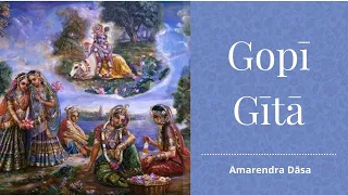 Gopī Gītā | Iskcon Vrindavan | Amarendra Dāsa