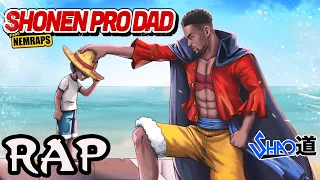 Shonen Pro Dad ft. NemRaps [Anime Fathers Inspired Rap] - Shao Dow