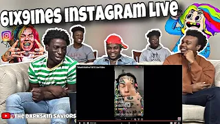 6ix9ine FULL INSTAGRAM LIVE STREAM! REACTION!!