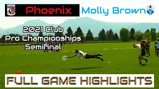 Phoenix vs  Molly Brown | 2021 Club Pro Championships Semifinal | FULL GAME HIGHLIGHTS