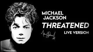 THREATENED - Live Version | Michael Jackson