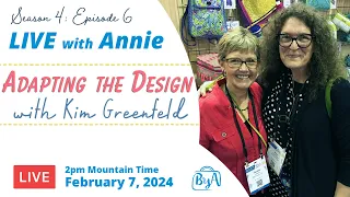 S4, Ep 6: Adapting the Design with Kim Greenfeld (LIVE with Annie)