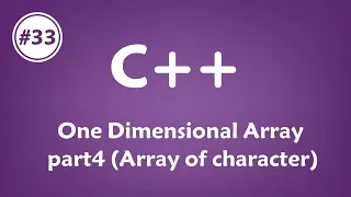 #33 [c++] - One Dimensional Array part4 (Array Of Character)